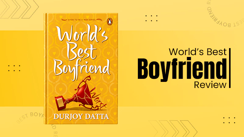World’s Best Boyfriend Review