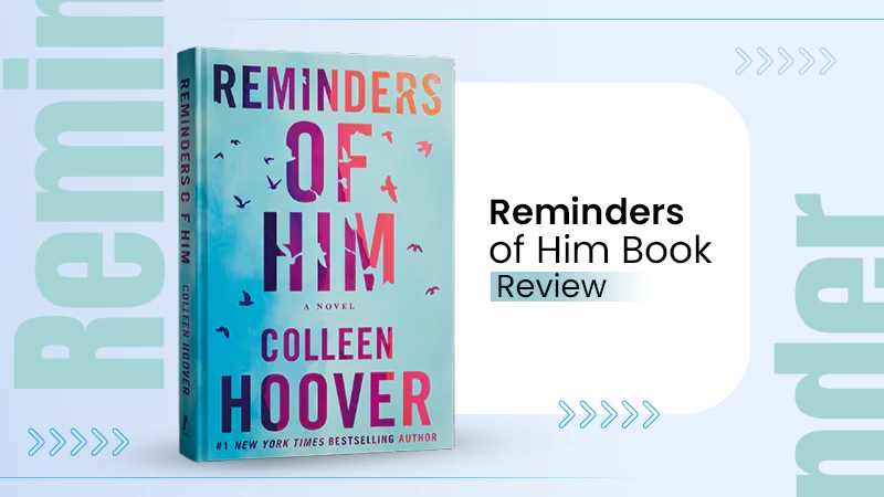 Reminders of Him Book Review